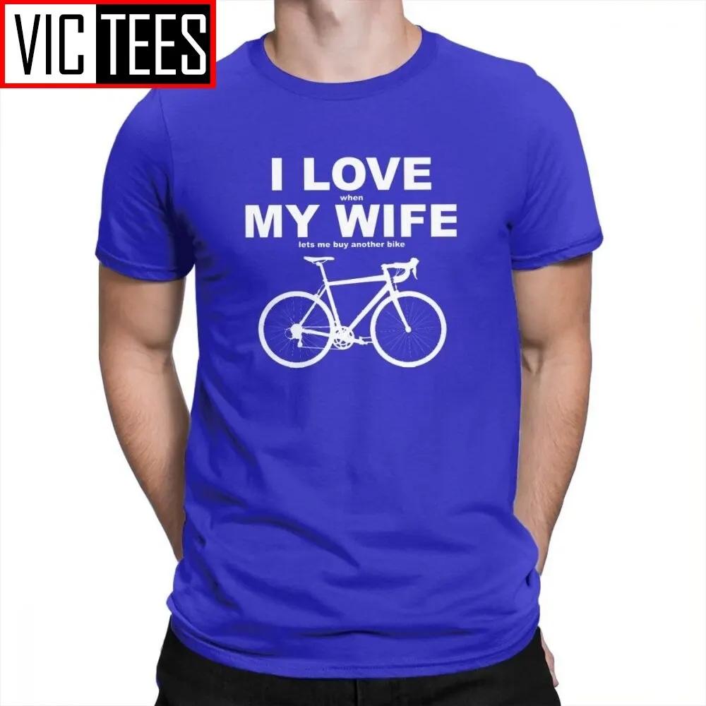 I Love When My Wife Lets Me Buy Another Bike Tshirts Funny Summer New Unisex T Shirts Oneck Unisexs Short Sleeve Tees 100 Cotton