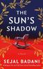 The Suns Shadow by Sejal Badani Paperback Book 9781662509735