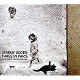 

CD UDDEN, JEREMY - Three in Paris SSC1545 Sunnyside Commu 2019 US Jazz Used