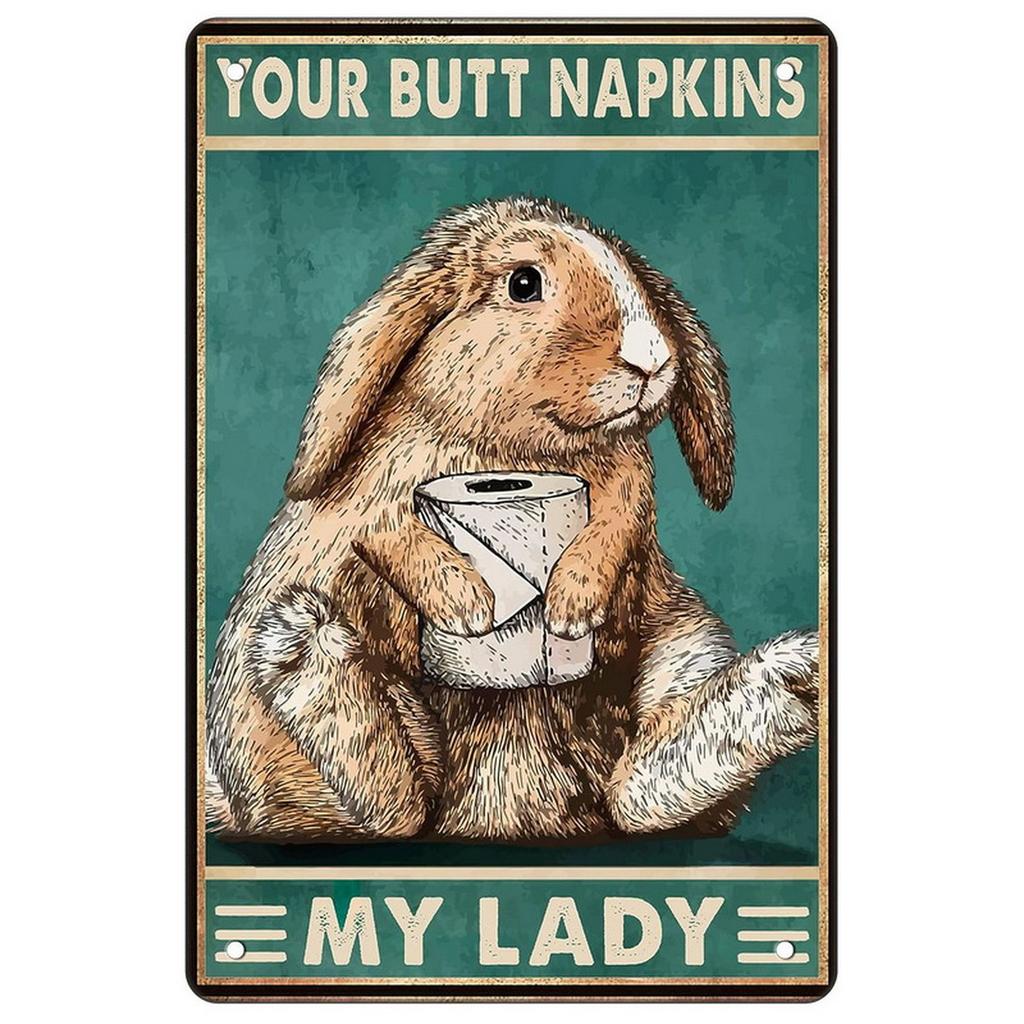 Metal Tin Signs Your Butt Napkins Wall Decoration Plaque Vintage Art Poster Iron Painting for Man Cave Home Cafe Garden Club Bar