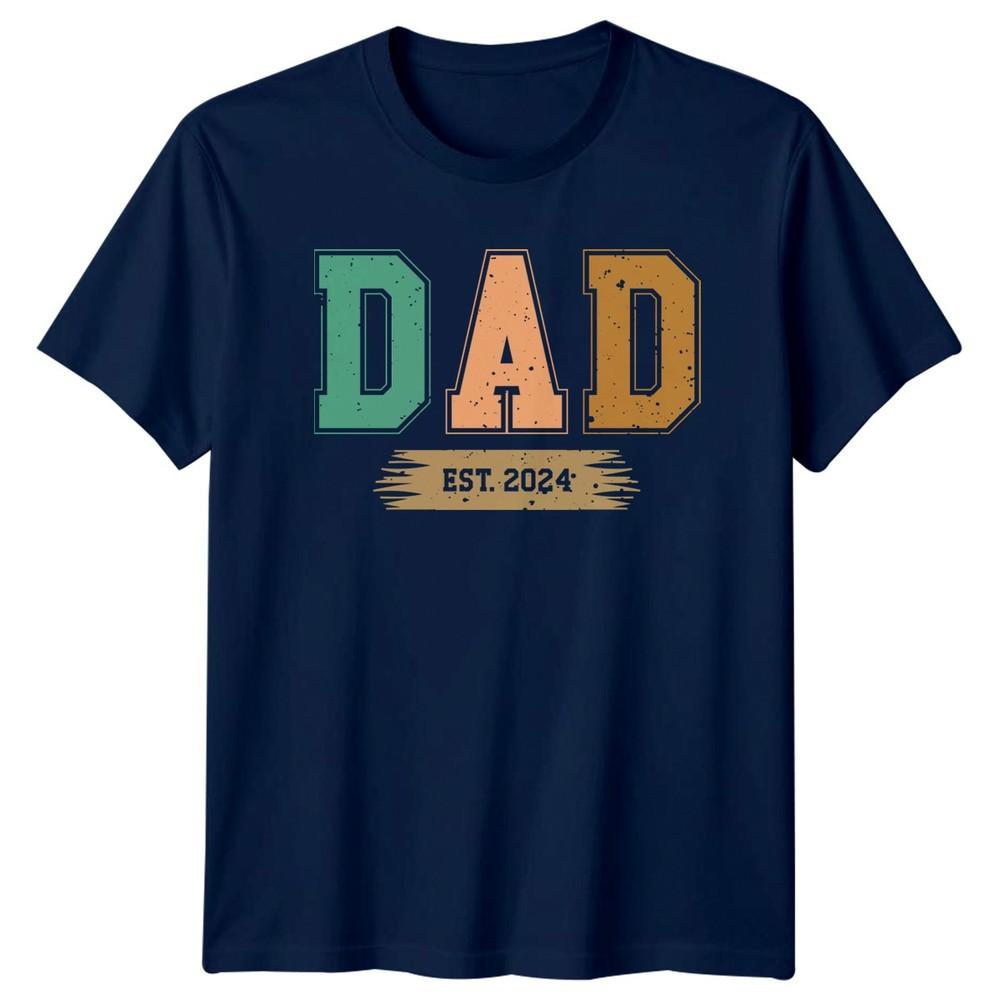 Dad Est 2024 Unisexs TShirt New Dad Fatherhood Fathers Day Gift For Him