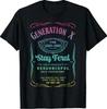 Funny Generation X Stay Feral, Gen X Gen Xer Nostalgia T-Shirt
