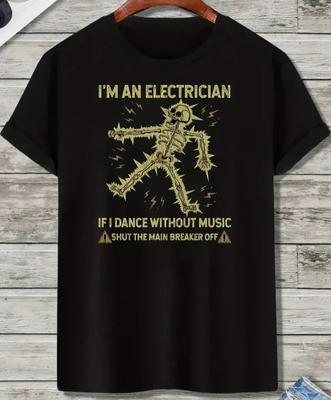 Black Electrician Skeleton Humor TShirt Shut The Main Breaker Off Graphic Casual Tee for Electric Enthusiasts Trendy Outfits