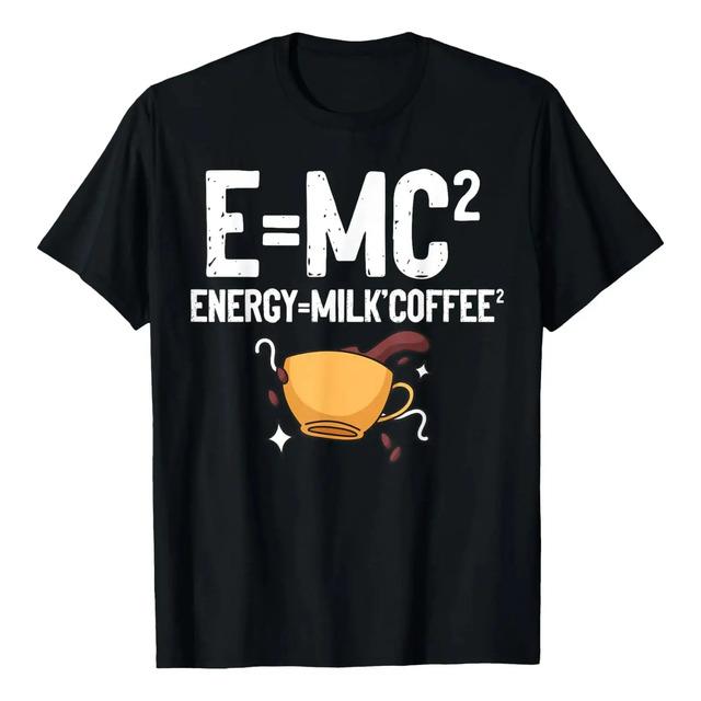 Camiseta Cientifica Divertida E=mc2 Energy=milk Coffee S