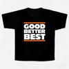 Good Better Best Chicago Bears TShirt Unsiex High Quality Cotton Sports T Shirt for Unisex and Women Oversized Streetwear Loose