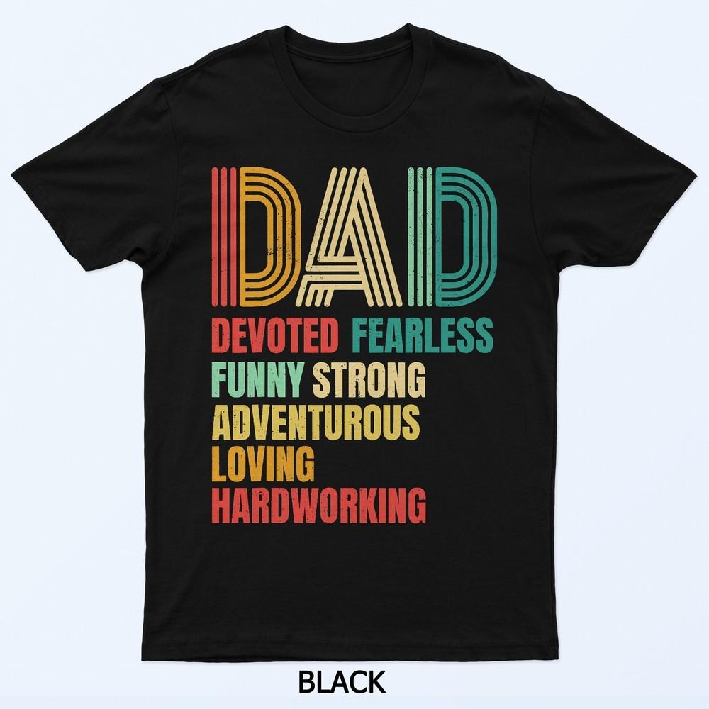

Vintage Dad Devoted Fearless Strong Adventurous Hardworking T-Shirt XL