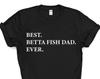 Betta Fish Dad T-Shirt: Soft Cotton Blend, Novelty Gift