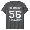 Life Begins At 56 Birthday Unisexs TShirt Unisexs Tee Graphic Unisex Top