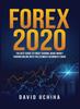 Bok Forex 2020 : The Best Guide To Forex Trading Make Money Trading Online With the Ultimate Beginner's Guide