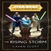 Star Wars The Rising Storm The High Republic by Cavan Scott... 9781529101911