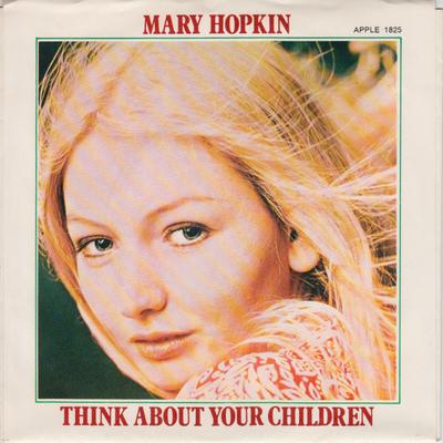 7inch Record MARY HOPKIN - Think About Your Children 1825 Apple Records 1970 US Pop Used