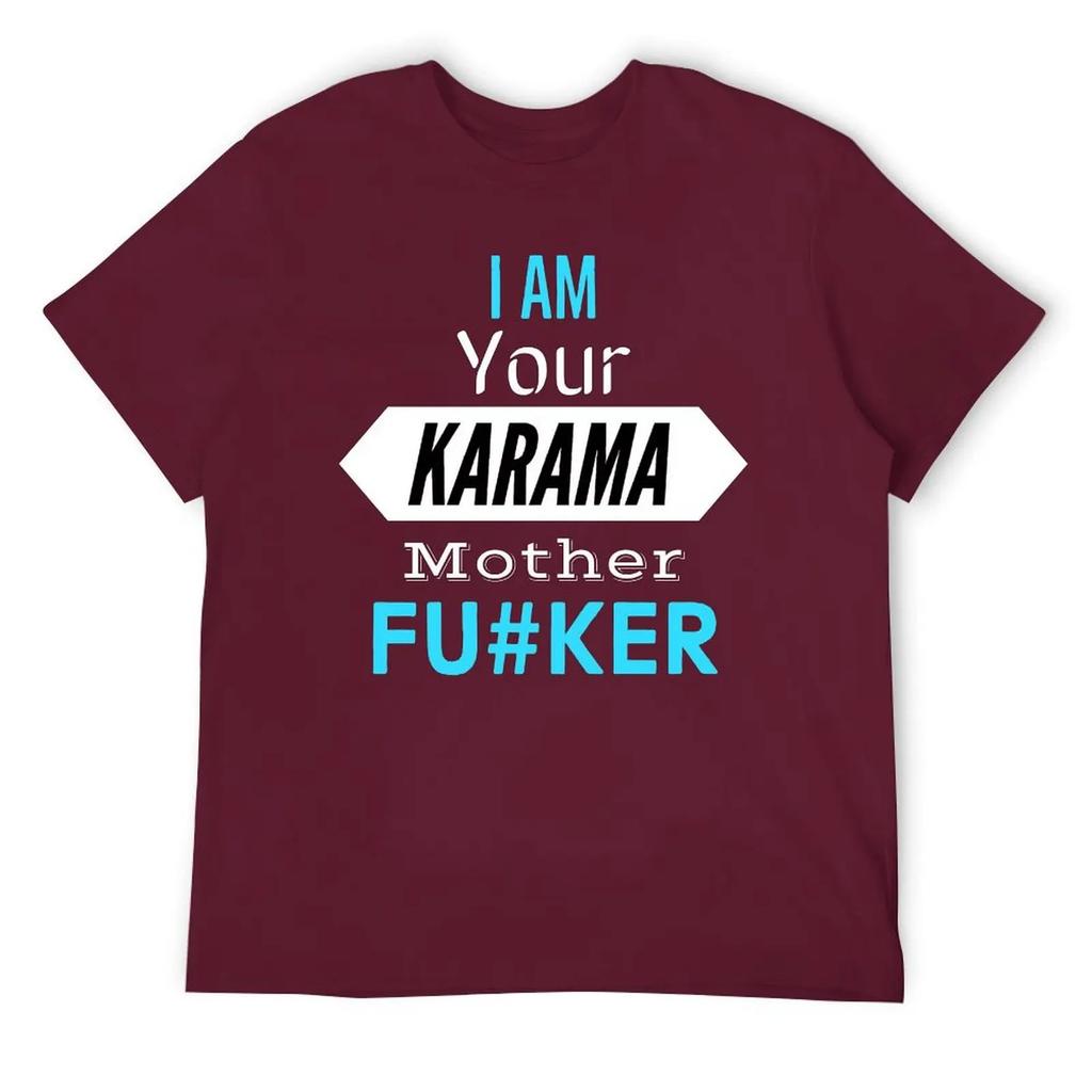 Mother's Day I Am Your KARMA Unisex Lightweight Tees Classic T-shirt Fresh  Sport  Joke Travel USA Size