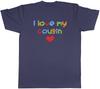 I Love My Cousin Unisexs Unisex TShirt Tee