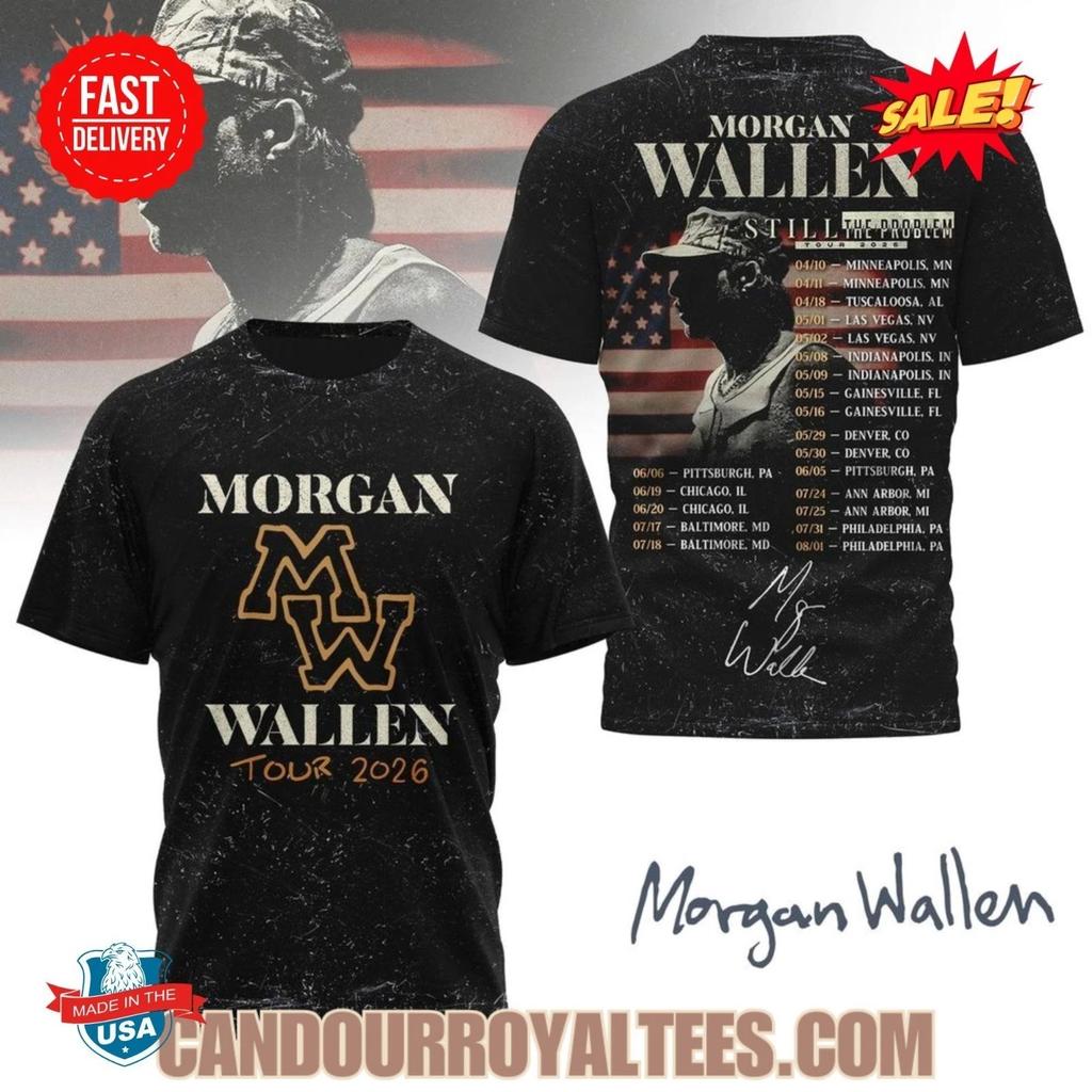 Morgan Wallen Still The Problem Tour 2026 3D T-Shirt
