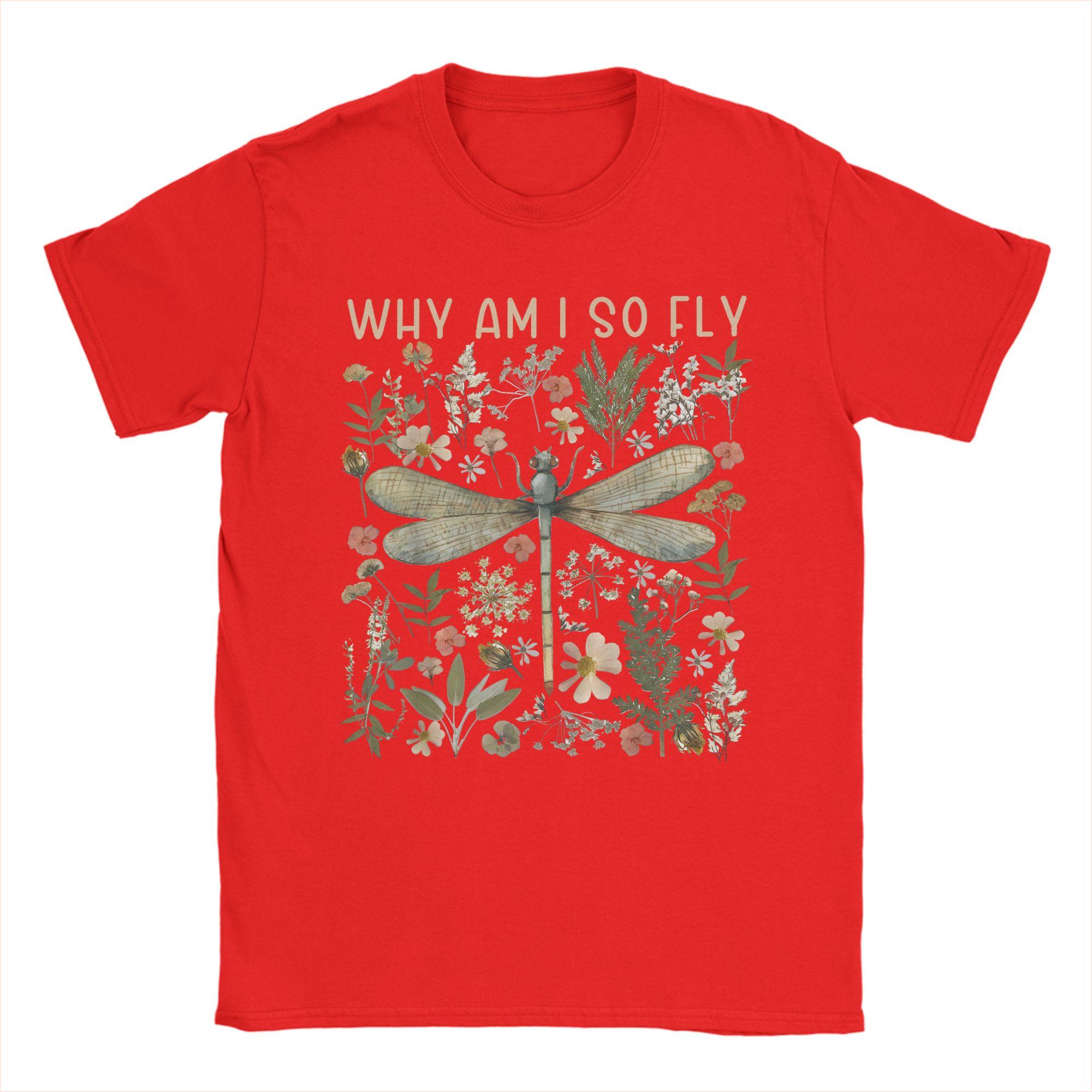 Funny Why Am I So Fly Funny Dragonfly Art for Insect Lover TShirt for Unisex T Shirts  Short Sleeve Tee Shirt Graphic Clothes S