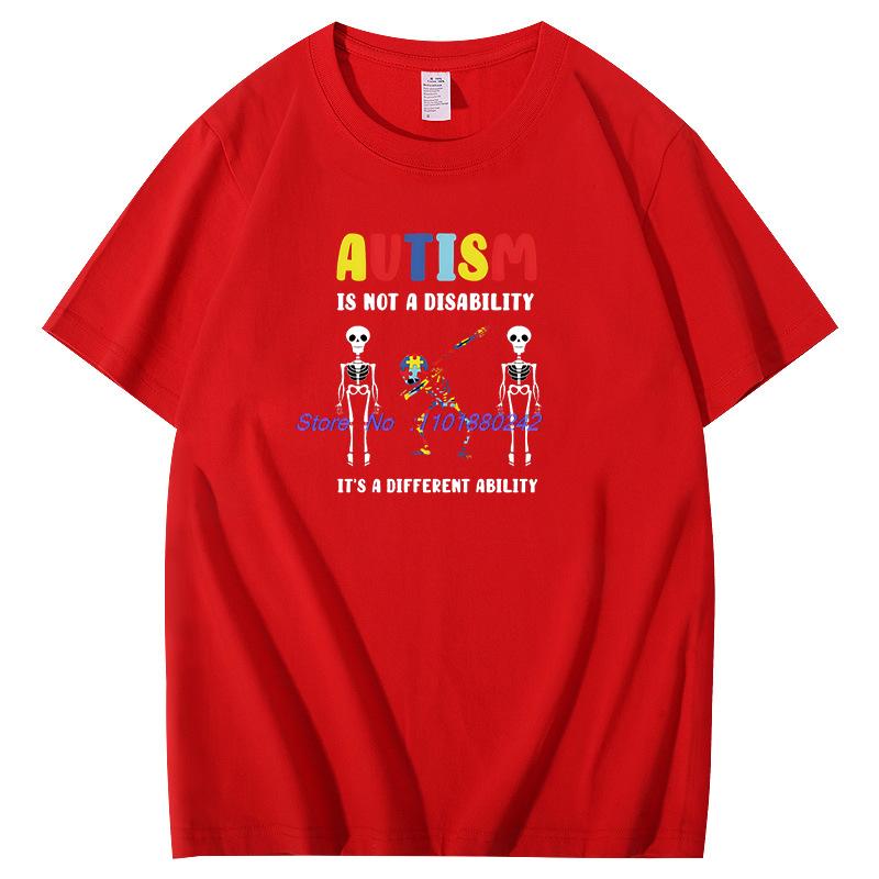 Autism Is Not A Disability Its A Different Ability Graphic T Shirts Unisex Summer Short Sleeve T Shirt Cotton Print T Shirt