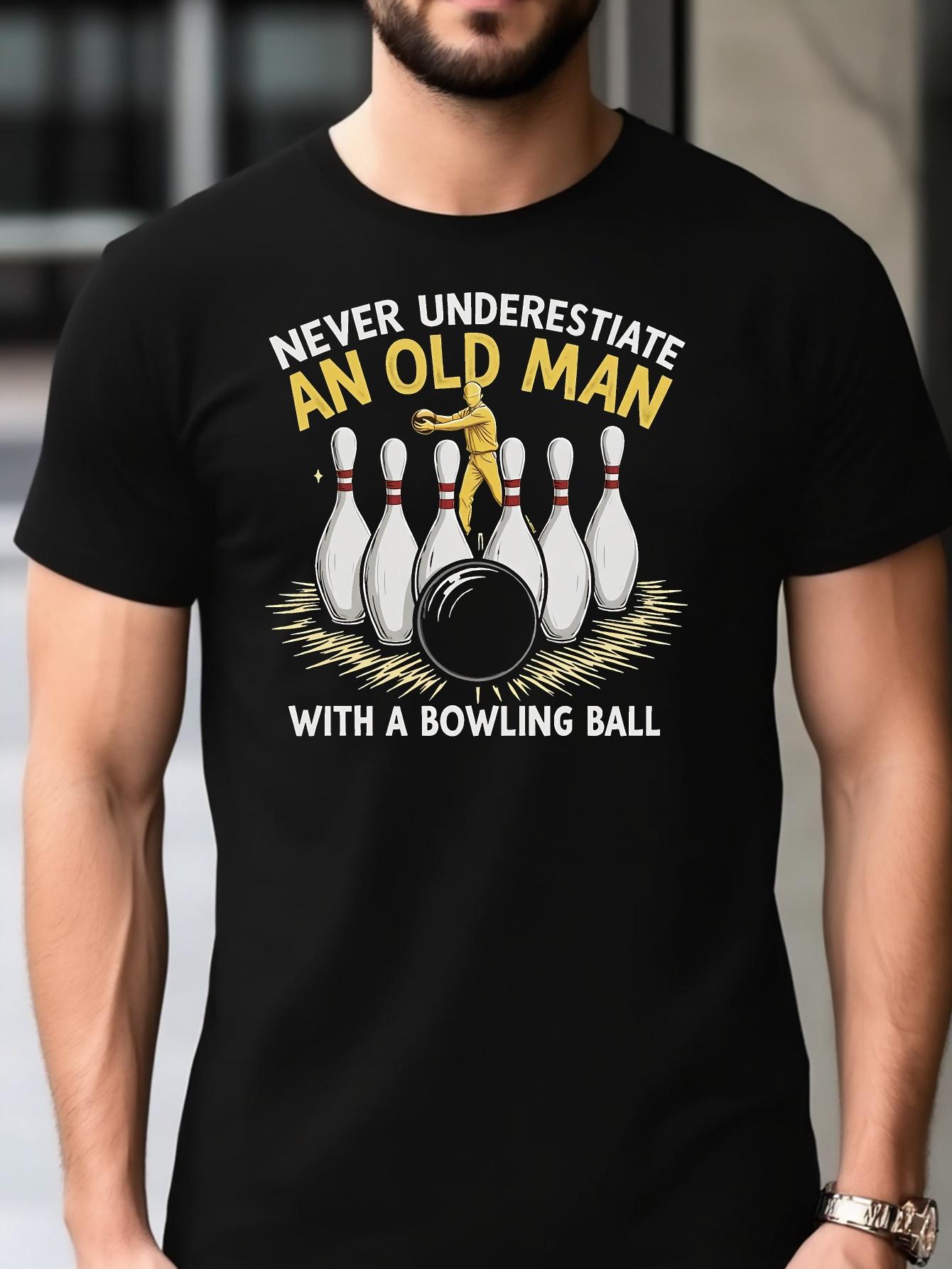 Casual Summer T-shirt -  Never Underestimate an Old for Man with a Bowling Ball  Graphic XXXL