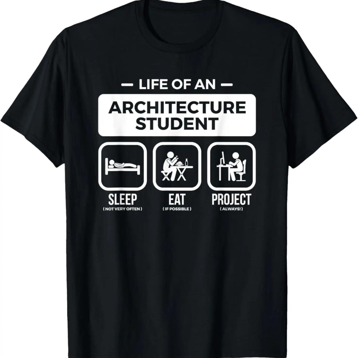 Funny Life Of An Architecture Student T Shirt T-Shirt S