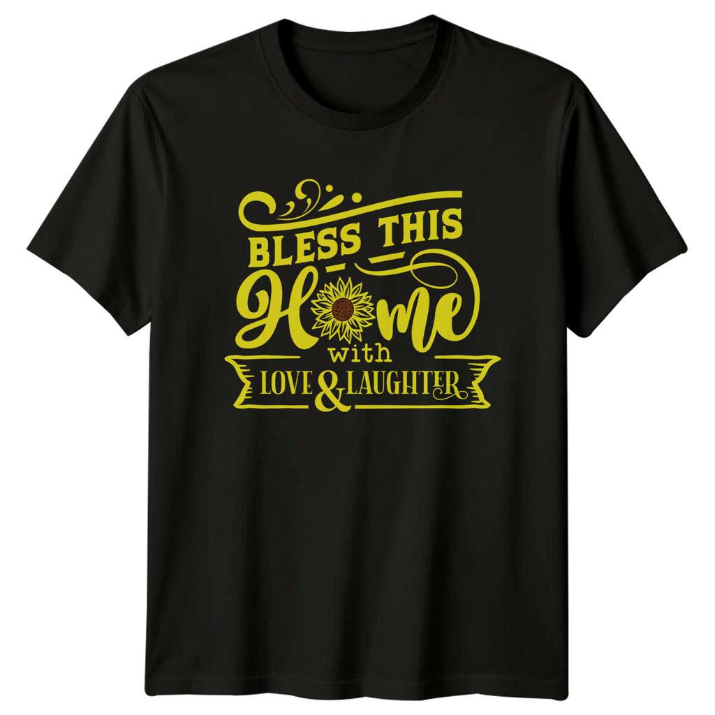 Bless This Home Sunflower TShirt Love Laughter Nature Tee