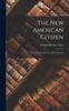Libro The New American Citizen : The Essentials of Civics and Economics