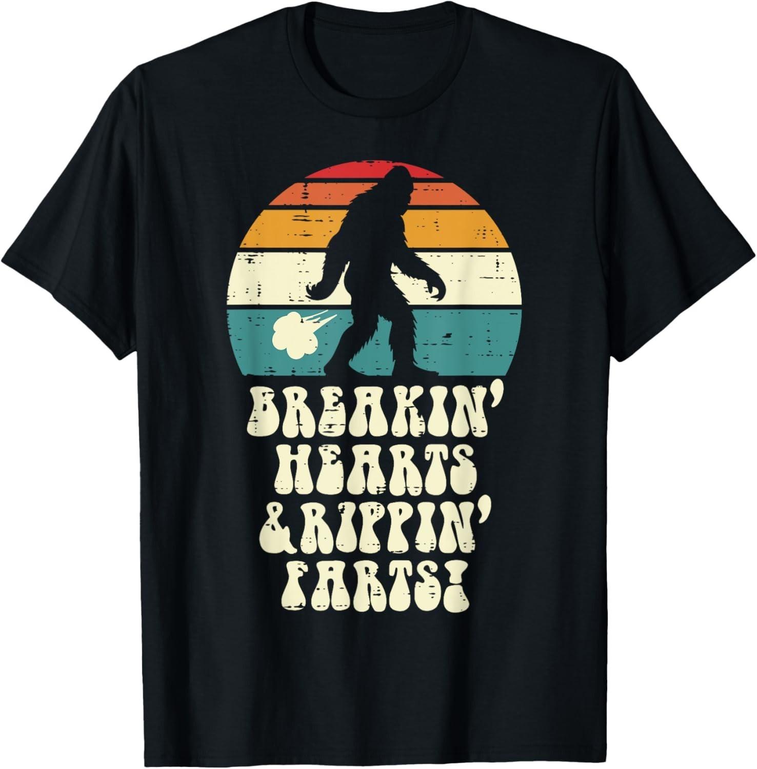 Bigfoot Breakin Hearts Rippin Farts Sasquatch Men Women unisex T-Shirt Mens Womens Tees Top M