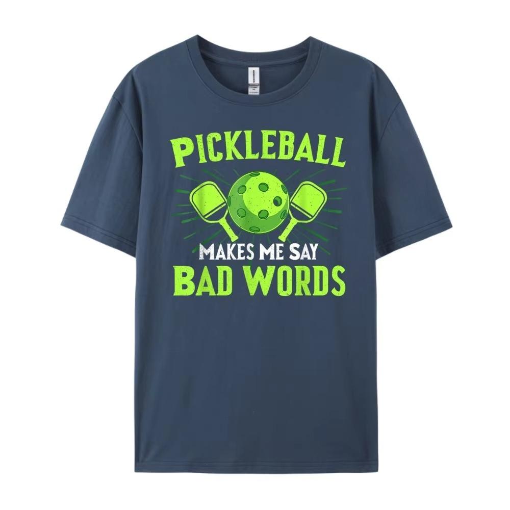 2026 New Funny Pickleball Players Pickleball Makes Me Say Bad Words Graphic Tshirt Men Women Humor Vintage Novelty Tshirts