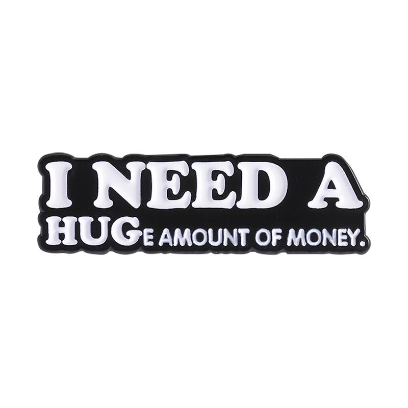 I NEED A HUG Enamel Pins Custom MAKE MONEY NOT FRIENDS Brooches Lapel Badges Clothes Funny Jewelry Gift for Friends