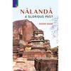 Primus Books  Nalanda A Glorious Past This book deals extensively with various facets of