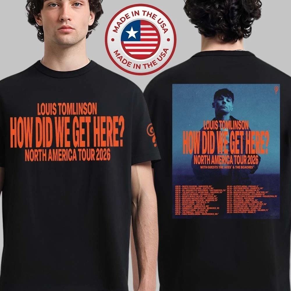 

Louis Tomlinson How Did We Get Here North America Tour 2026 TShirt Unisex T-Shirt S