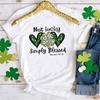 Not Lucky Just Blessed St Patricks Day Shirt St Patricks Day Shirt St Lucky Blessed Women Tshirt Aesthetic Clothes