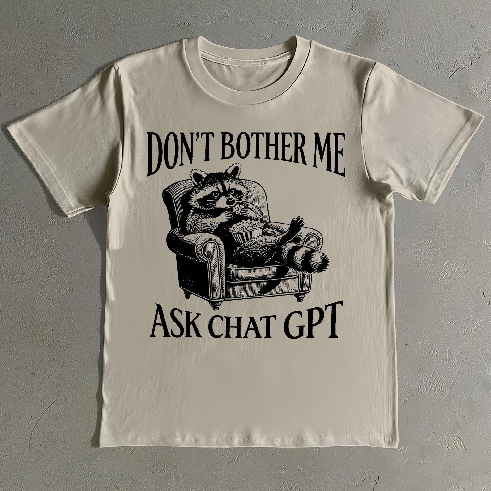 Vintage Raccoon Graphic Tee: Don t Bother Me Ask Chat GPT Funny Shirt S