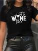 Damen Wine Time Muster T-Shirt Lässig Rundhals Kurzarm Oberteil Bequem Vier Jahreszeiten Universelles Design mit Weinglasdruck
