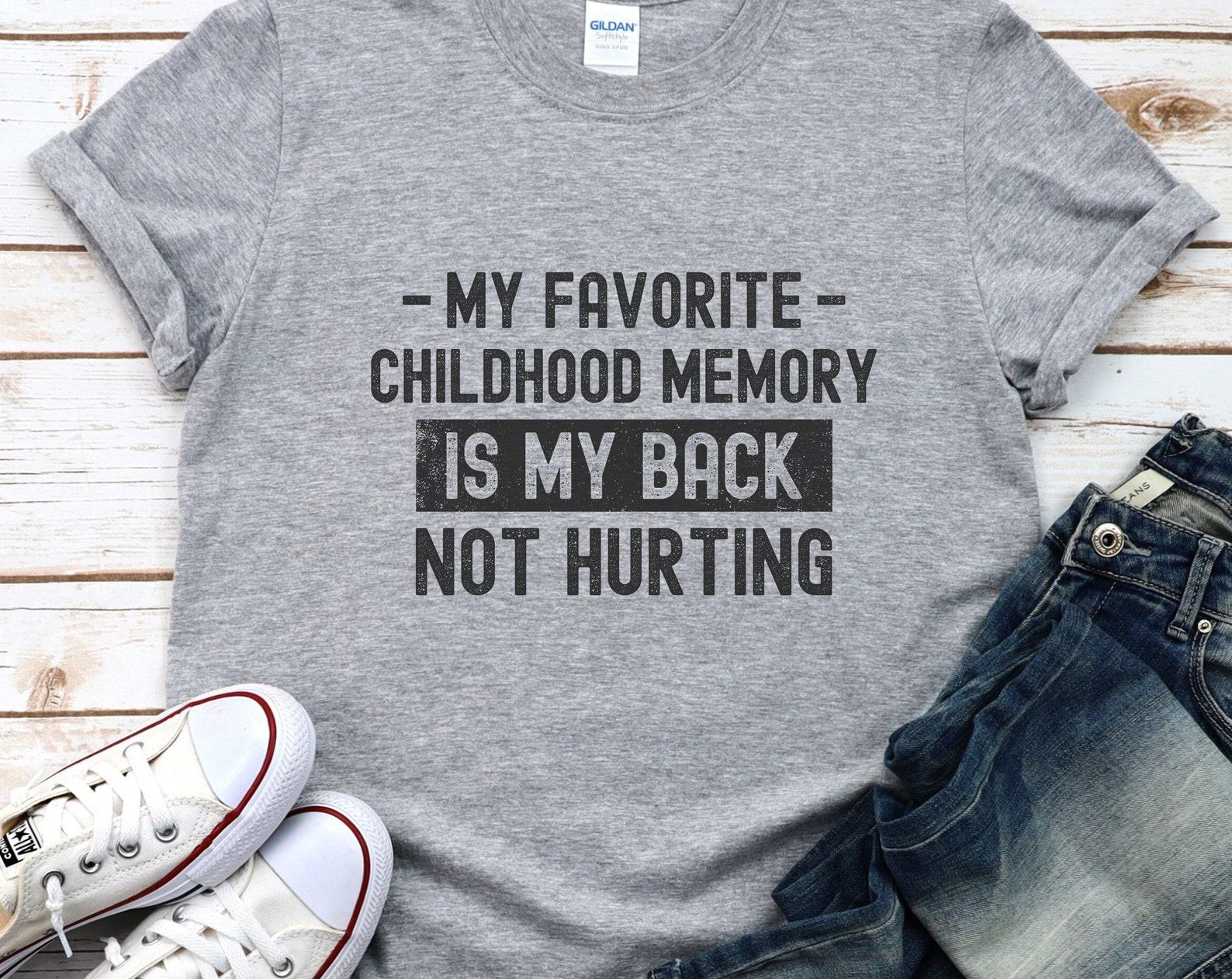Funny Grandpa T-Shirt: My Favorite Childhood Memory M