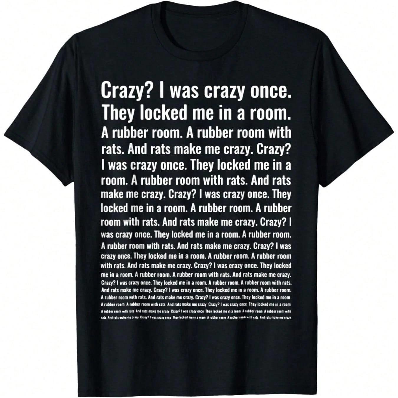 Crazy? I Was Crazy Once. Funny Trending Meme T-Shirt S разноцветный