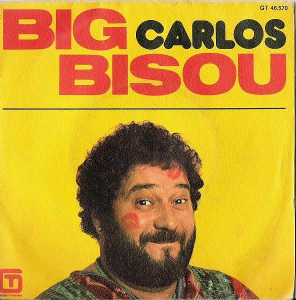 

7-дюймовая пластинка CARLOS Big Bisou GT46570 Grard Tournier 1977 Франция Поп Б/у