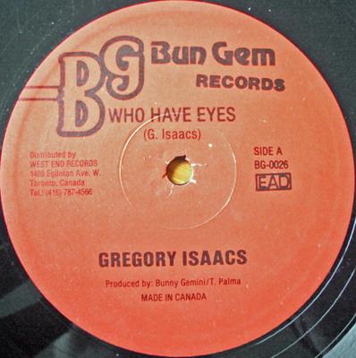 12-Zoll Schallplatte GREGORY ISAACS - Who Have Eyes BG0026 Bun Gem Records 1988 Kanada Reggae, Ska & Dub Gebraucht