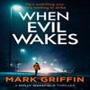 When Evil Wakes by Mark Griffin Paperback Book 9780349428994