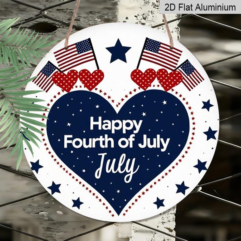 2D Flat 1pc, 8x8 In, July 4th Happy Round Aluminum Metal Sign - Patriotic American Flag & Heart Design, Wall Decor for Home, Office, Kitchen, Bedroom