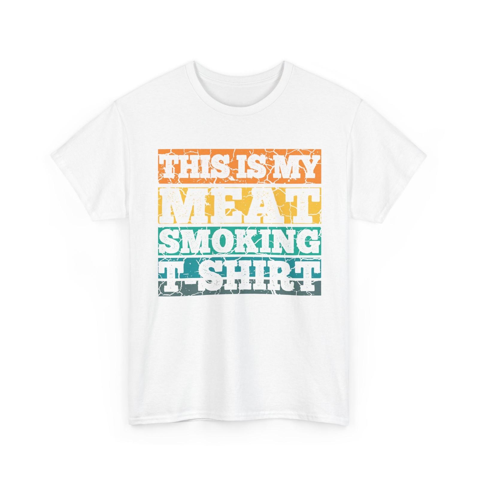 This Is My Meat Smoking T-Shirt, Barbecue Grilling Lovers Men Shirt S