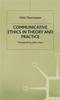 The Communicative Ethics In Theory and Practice Book