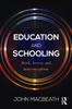 The Education and Schooling : Myth, Heresy and Misconception Book