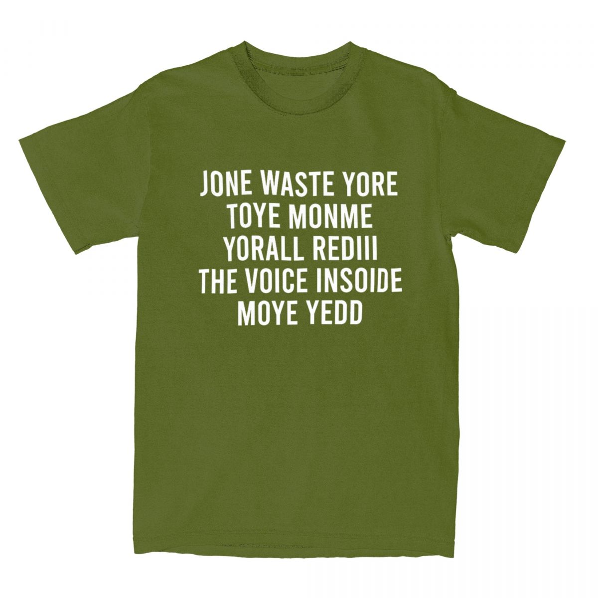 

Jone Waste Yore Toye Monme Yorall Rediii Чоловічі Жіночі Футболки Аксесуари Унікальні Футболки Футболки Чиста Бавовна День Народження L армія зелений колір