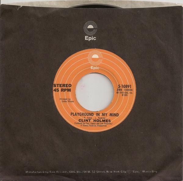 

7inch Record CLINT HOLMES - Playground In My Mind 510891 Epic 1973 US Rock Used
