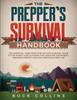 The The Preppers Survival Handbook The Essential Long Term Step By Step Survival G by Buck Collins - Paperback Book