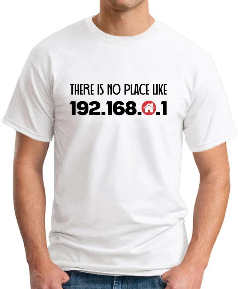 THERE IS NO PLACE LIKE HOME Funny Slogan Novelty IT Computers Nerd Geek Top 4 M