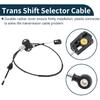 Automatic Transmission Gear Shifter Cable for Ford Focus 2005-2007 Automatic No.5S4Z7E395C/5S4Z7E395BB Trans Gear Shift Control Lever Cable