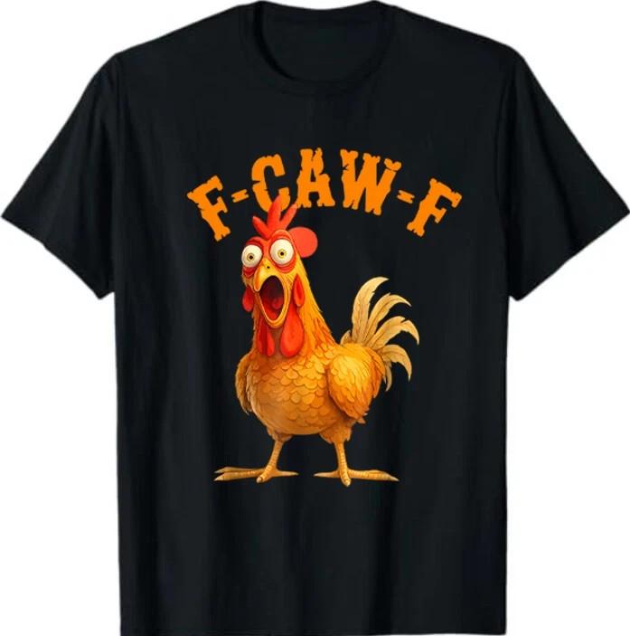 Funny F-Caw-F Chicken Shirt, FCAWF Chicken Women Men Humor Shirt S-5XL Unisex T-Shirt M