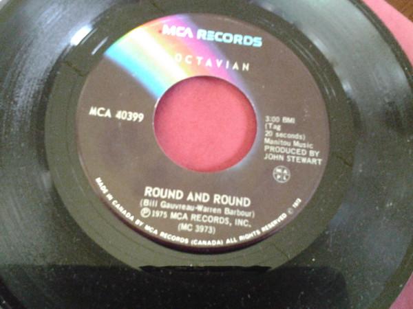 

7inch Record OCTAVIAN - Round And Round MCA40399 MCA Records 1975 Canada Rock Used
