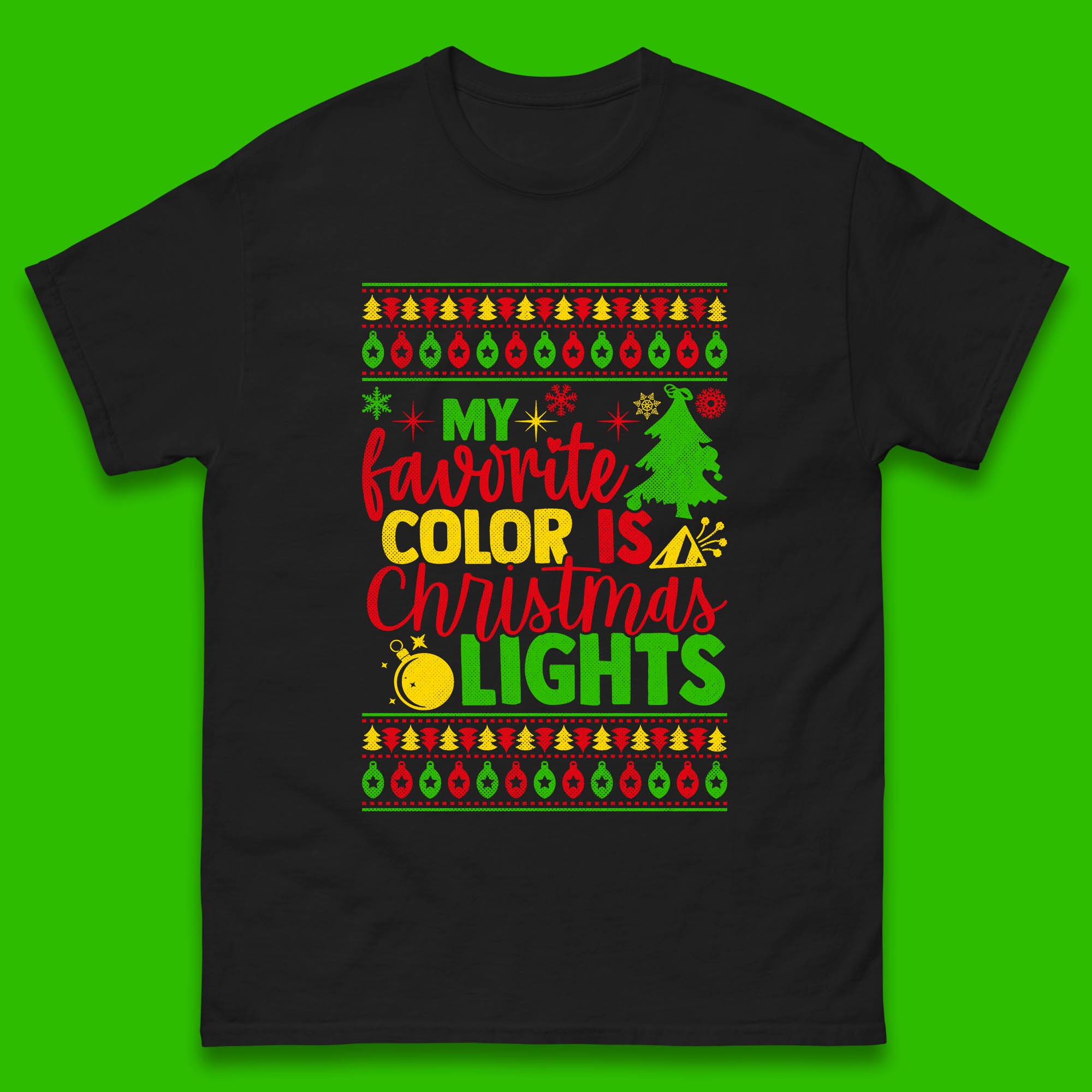 

Christmas Mens T Shirt Womens Tops Tees My Favorite Color Is Christmas Lights Top S