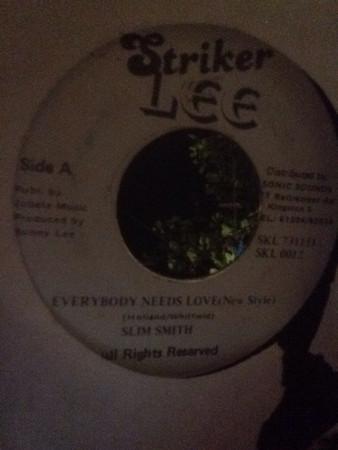 7inch Record SLIM SMITH - Everybody Needs Love SKL0012 Striker Lee 1986 Jamaica Reggae, Ska & Dub Used